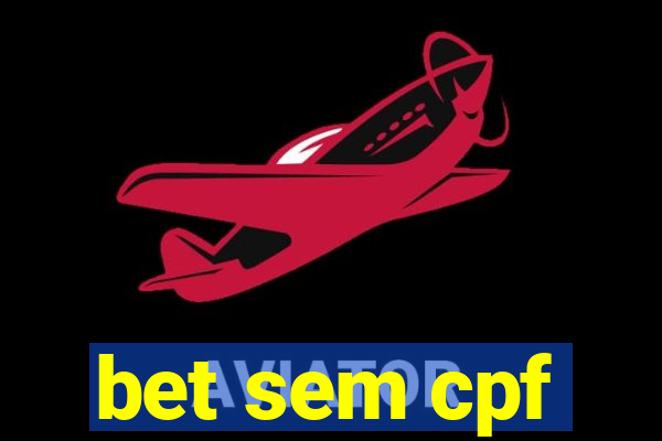 bet sem cpf